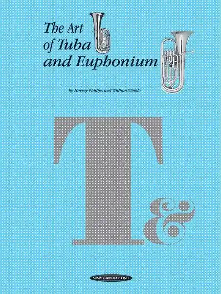 Summy-Birchard The Art of Tuba and Euphonium Playing Top Vente