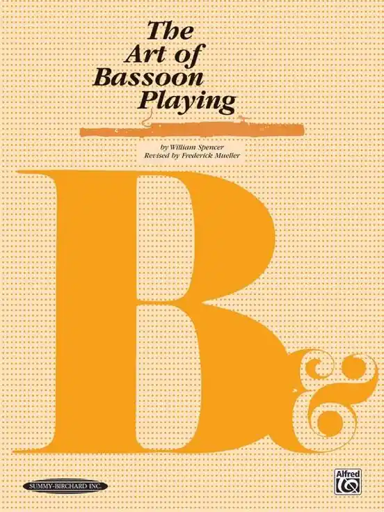 Summy-Birchard The Art of Bassoon Playing - Spencer/Mueller - Bassoon - Book Prix Choc