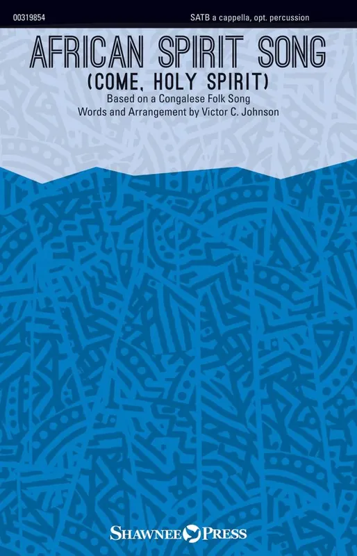 Shawnee Press African Spirit Song (Come, Holy Spirit) - Tweedy/Johnson - SATB Commander Maintenant