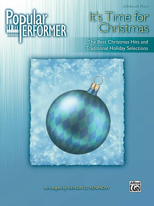 Alfred Publishing Popular Performer It‘s Time for Christmas - Renfrow - Advanced Piano - Book Seulement Aujourd'hui