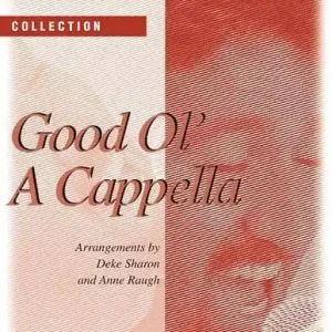 Contemporary A Cappella Publishing Good Ol‘ A Cappella Pas Cher