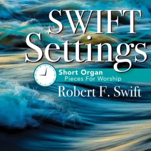 Lorenz Publishing Co. Swift Settings Short Organ Pieces for Worship - Swift - Book - Organ (3-staff) Retour Gratuit