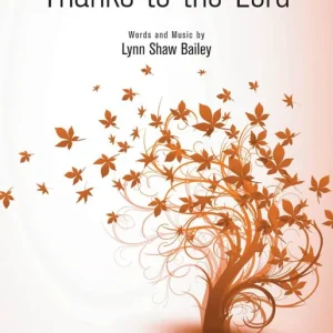 Offre Exclusive Shawnee Press It Is Good to Give Thanks to the Lord - Bailey- Unison/2pt